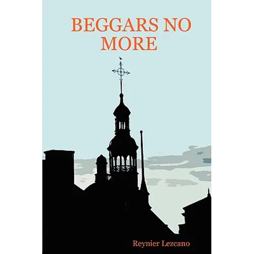 Beggars No More