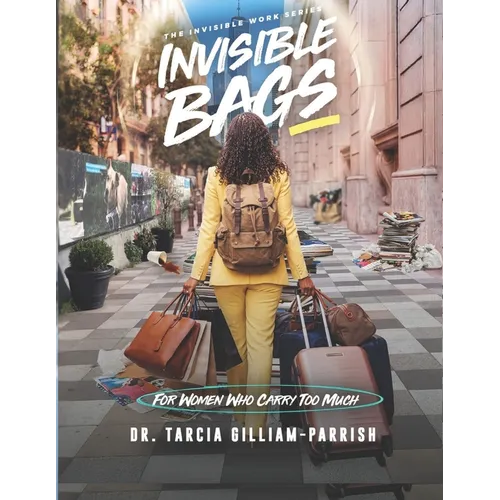 Invisible Bags: For Women Who Carry Too Much