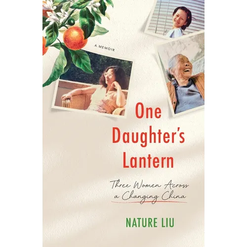 One Daughter's Lantern: Three Women Across a Changing China
