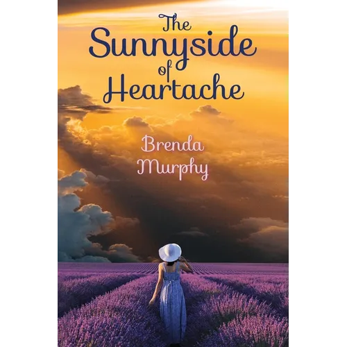 The Sunnyside of Heartache