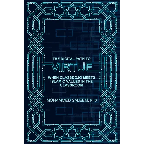 The Digital Path to Virtue: When Classdojo Meets Islamic Values in the Classroom
