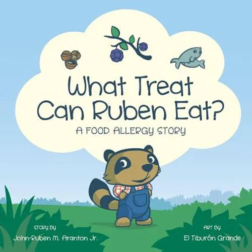 What Treat Can Ruben Eat?: A Food Allergy Story