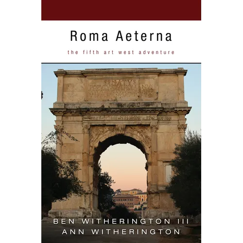 Roma Aeterna: The Fifth Art West Adventure
