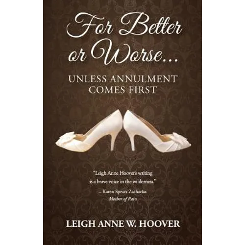 For Better or Worse... Unless Annulment Comes First