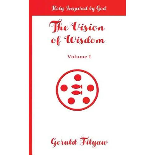 The Vision of Wisdom: Holy Inspired by God