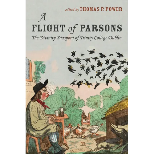 A Flight of Parsons: The Divinity Diaspora of Trinity College Dublin