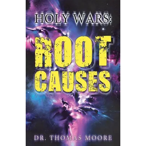 Holy Wars: Root Causes