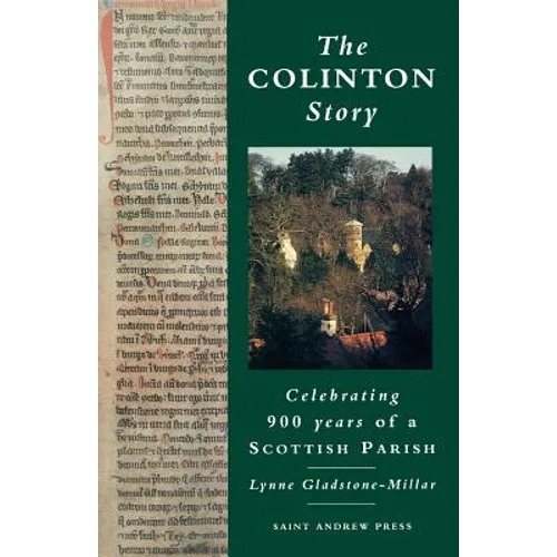 The Colinton Story: 900 Years of a Scottish Parish