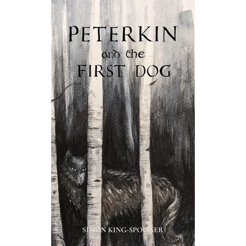 Peterkin and the First Dog - Hardcover