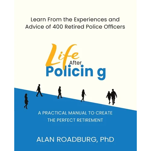 Life After Policing