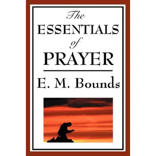 The Essentials of Prayer