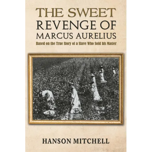 The Sweet Revenge of Marcus Aurelius - Paperback