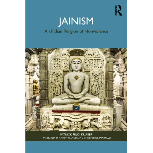 Jainism: An Indian Religion of Nonviolence