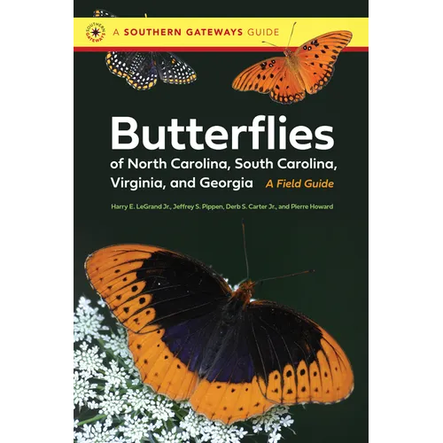 Butterflies of North Carolina, South Carolina, Virginia, and Georgia: A Field Guide - Paperback