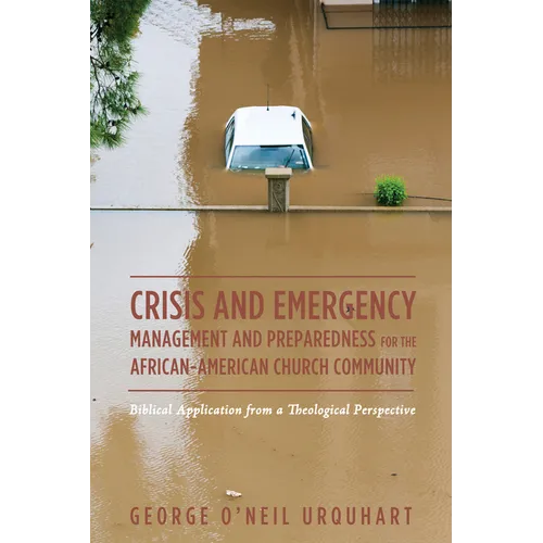 Crisis and Emergency Management and Preparedness for the African-American Church Community