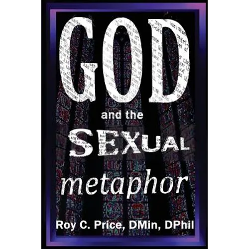 GOD and the SEXUAL METAPHOR
