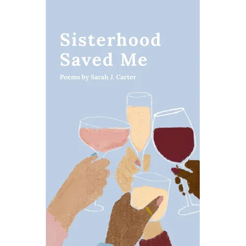 Sisterhood Saved Me
