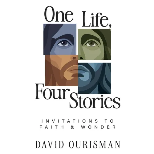 One Life, Four Stories: Invitations to Faith and Wonder