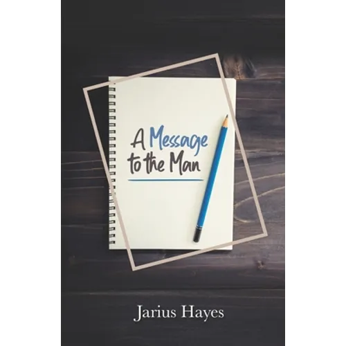 A Message to the Man