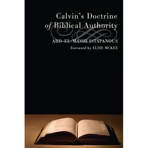 Calvin's Doctrine of Biblical Authority