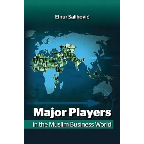Major Players in the Muslim Business World