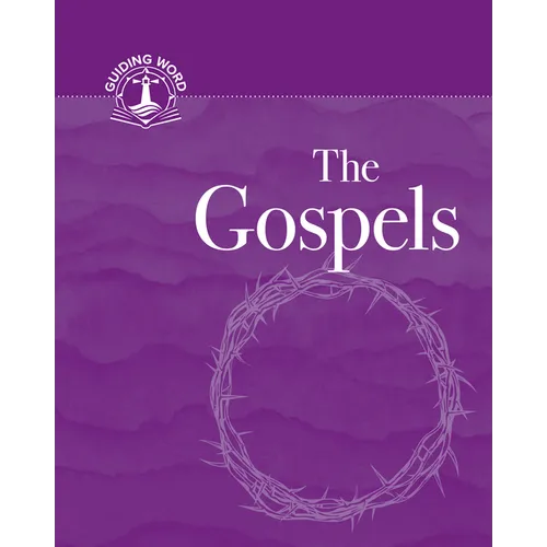 The Gospels: Guiding Word, Volume 5