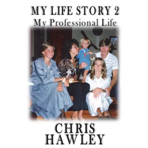 My Life Story: My Professional Life