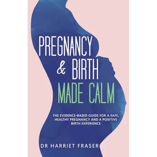 Pregnancy & Birth Made Calm