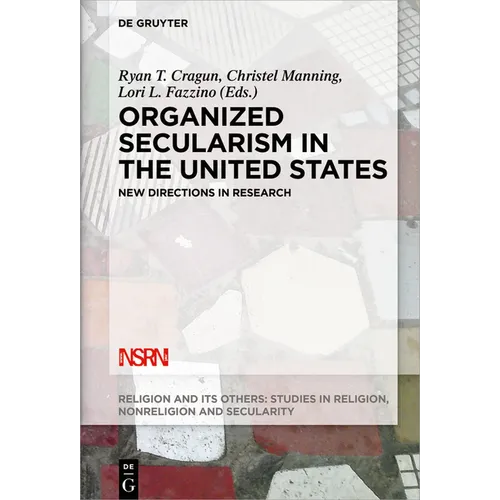 Organized Secularism in the United States: New Directions in Research