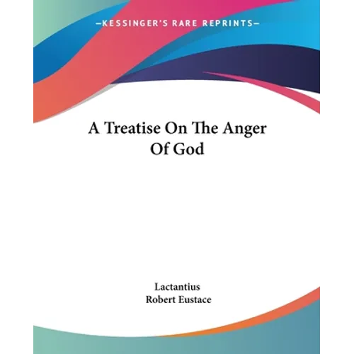 A Treatise On The Anger Of God
