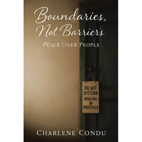 Boundaries, Not Barriers: Peace Over People