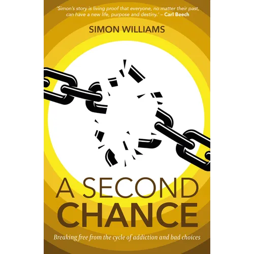 A Second Chance: Breaking Free from the Cycle of Addiction and Bad Choices