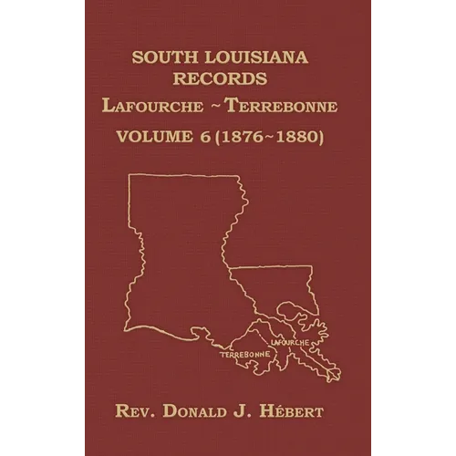 South Louisiana Records Volume 6(VI), 1876-1880