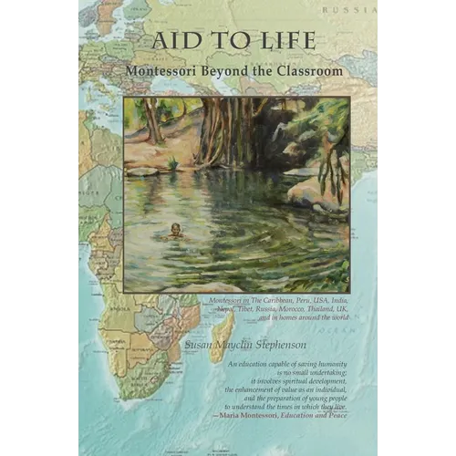 Aid to Life, Montessori Beyond the Classroom