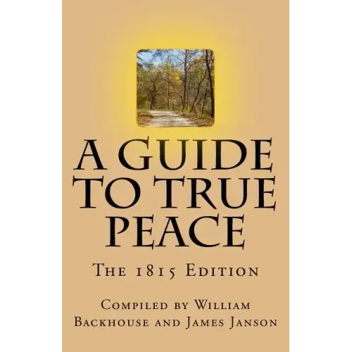 A Guide to True Peace: The 1815 Edition