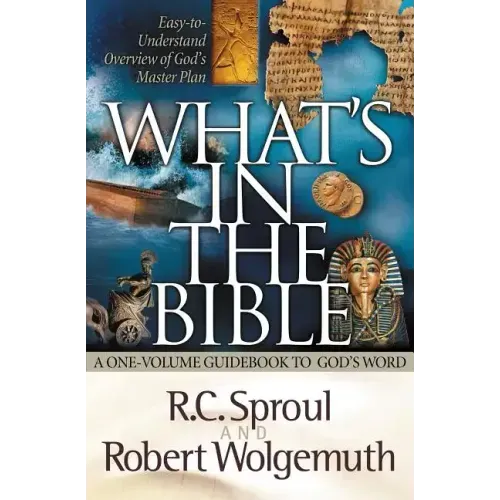 What's in the Bible: A One-Volume Guidebook to God's Word