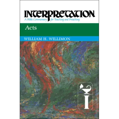 Acts: Interpretation: A Bible Commentary for Teaching and Preaching