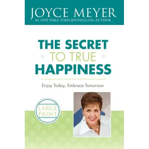 The Secret to True Happiness: Enjoy Today, Embrace Tomorrow