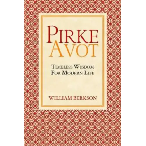 Pirke Avot: Timeless Wisdom for Modern Life