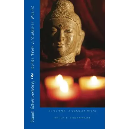 Notes From a Buddhist Mystic