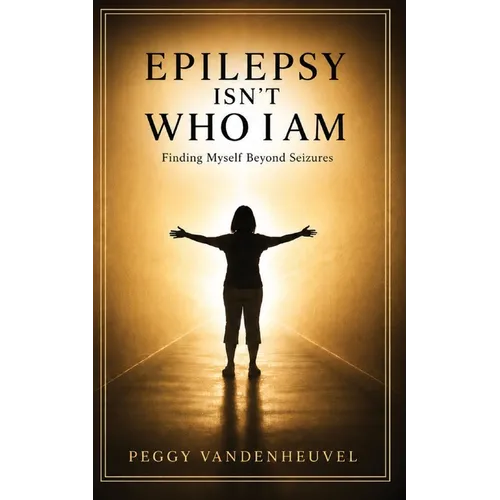 Epilepsy Isn't Who I Am