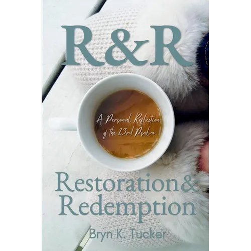 R & R: Restoration & Redemption