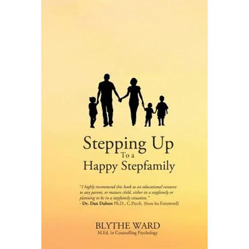 Stepping Up to a Happy Stepfamily