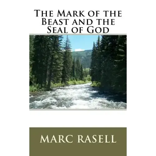 The Mark of the Beast and the Seal of God
