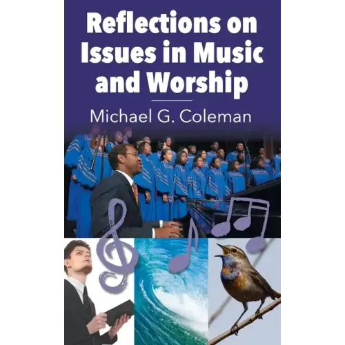 Reflections on Issues in Music and Worship