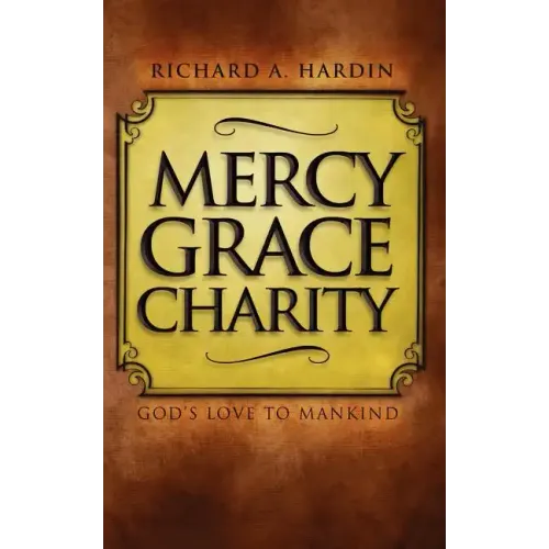 Mercy Grace Charity: God's Love to Mankind