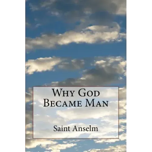 Why God Became Man