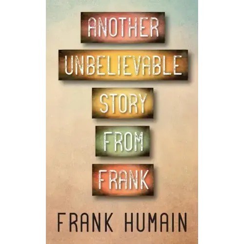 Another Unbelievable Story from Frank