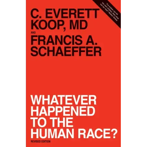 Whatever Happened to the Human Race? (Revised Edition)
