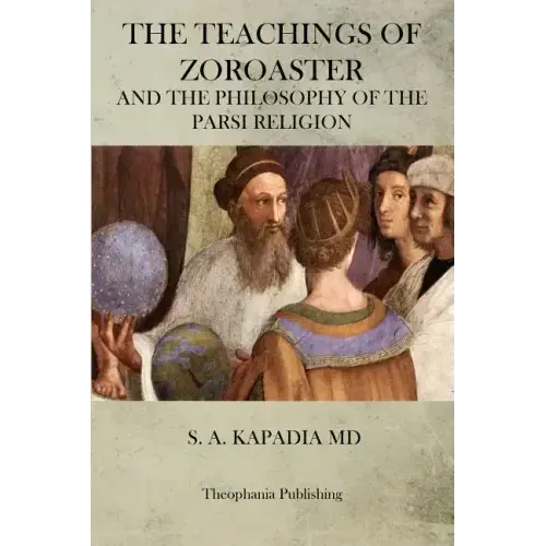 The Teachings of Zoroaster